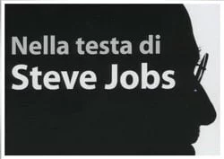 Nella testa di Steve Jobs