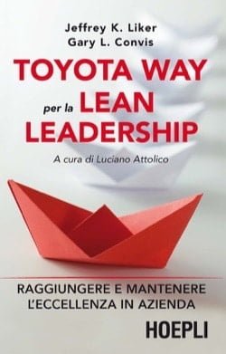 Recensione del libro Toyota Way di Jeffrey Liker e Gary Convis 1 Toyota Way