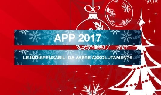 La guida alle migliori app da scaricare nel 2017 1 guida app 2017