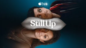 Still Up su Apple TV